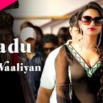 Jaadu Tone Waaliyan Song