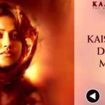 Kaisa Hai Dard Mera Song