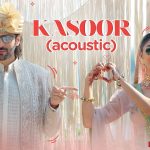 Kasoor Song
