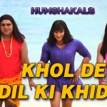 Khol De Dil Ki Khidki Song