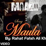 Maula Song