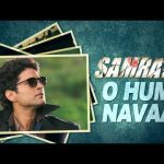 O Hum Navaa Song