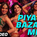 Piya Ke Bazaar Mein Song