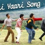 Yaari Yaari Song