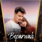 Beparwah Song