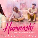 Humnashi Song