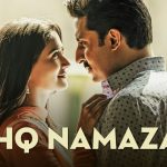 Ishq Namazaa Song