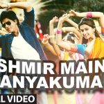 Kashmir Main Tu Kanyakumari Song