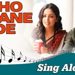 Kho Jaane De Song