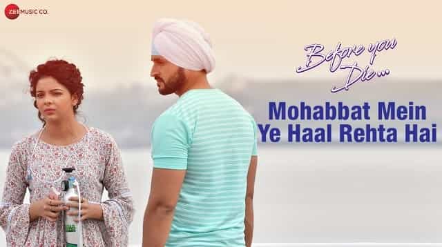 Mohabbat Mein Yeh Haal Song Lyrics