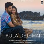 Rula Deti Hai Song