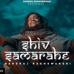 Shiv Sama Rahe Song