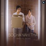 Socha Nahi Tha Song