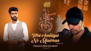 Terri Aashiqui Ne Maarraa Song Lyrics