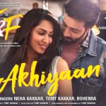 Akhiyaan Song