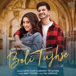 Boli Tujhse Song