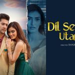 Dil Se Utar Gaye Song