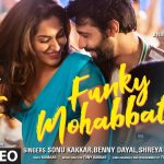 Funky Mohabbat Song