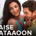Kaise Bataaoon Song