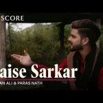 Kaise Sarkar Song