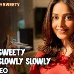 Sweety Slowly Slowly