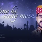 Apne Hi Rang Mein Song