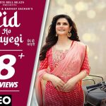 Eid Ho Jayegi Song