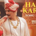 Hadd Kar De Song