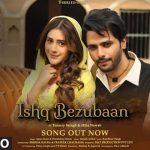 Ishq Bezubaan Song