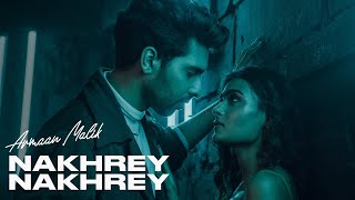 Nakhrey Nakhrey Song Lyrics