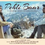 Pehli Baar Song