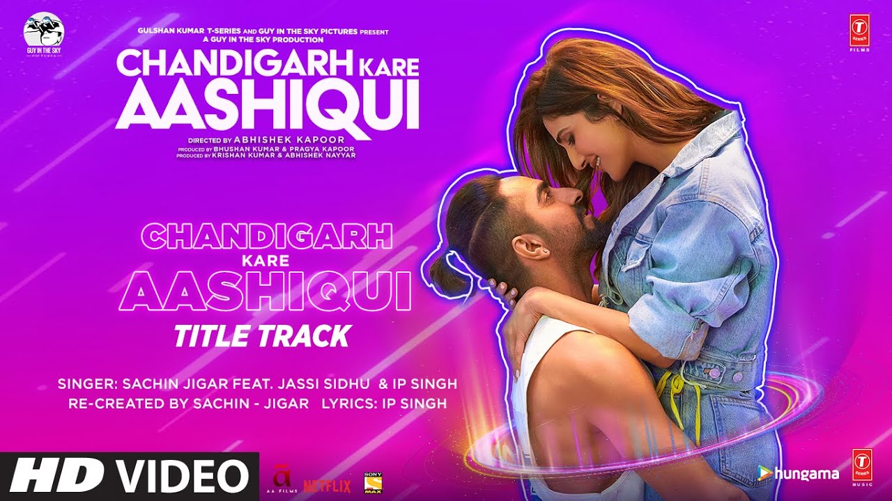 Chandigarh Kare Aashiqui Title Track Song Lyrics