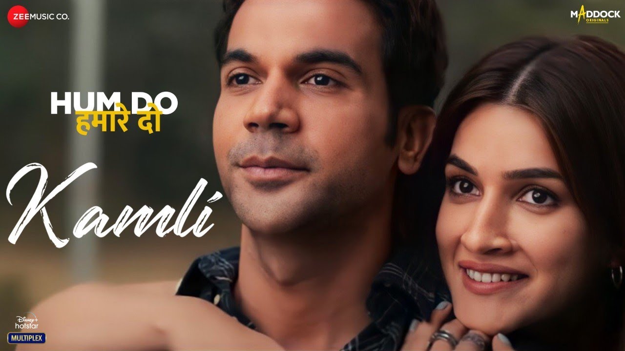 Kamli Song Lyrics – Hum Do Hamare Do