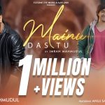 Mainu Das Tu Song