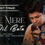 Aye Mere Dil Bata