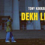 Dekh Lena Song