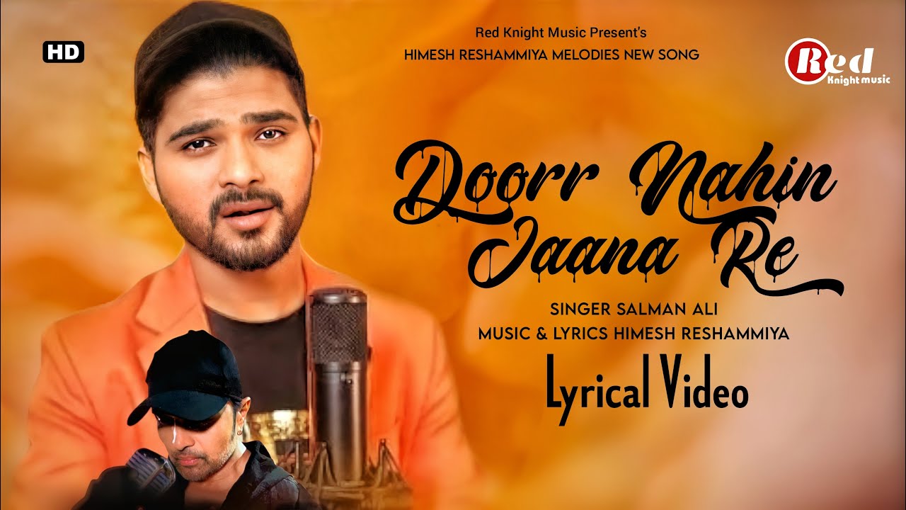 Doorr Nahin Jaana Re Song Lyrics