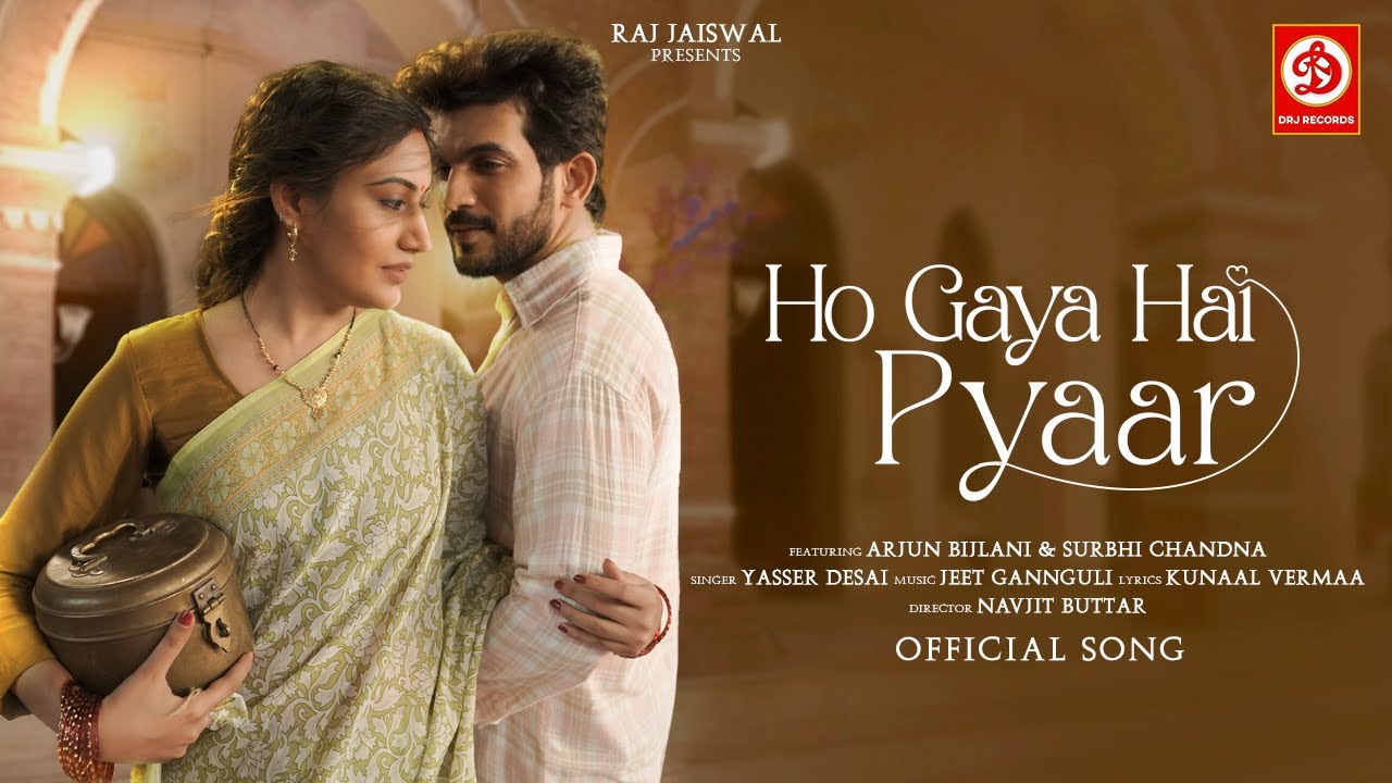Ho Gaya Hai Pyaar Song Lyrics