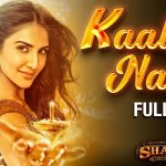 Kaale Naina Song