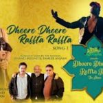 Dheere Dheere Raffta Raffta (Title Track) Song