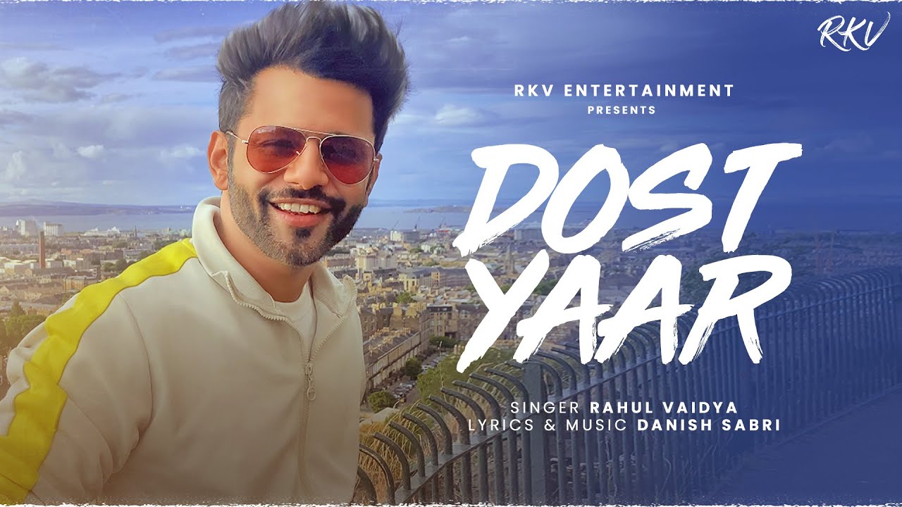 Dost Yaar Song Lyrics