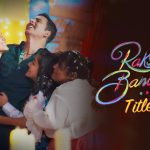 Raksha Bandhan (Title Track) Song