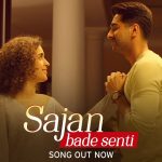 Sajan Bade Senti