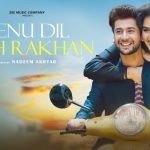 Tenu Dil Vich Rakhan Song