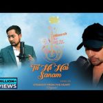 Tu Hi Hai Sanam Song