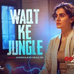 Waqt Ke Jungle Song