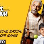 Acche Bacche Rote Nahin