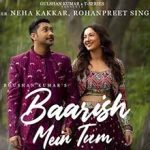 Baarish Mein Tum Song