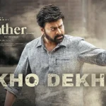 Dekho Dekho Song