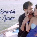 Pahli Baarish Pahla Pyaar Song